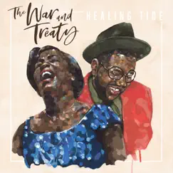 Healing Tide by The War and Treaty album reviews, ratings, credits