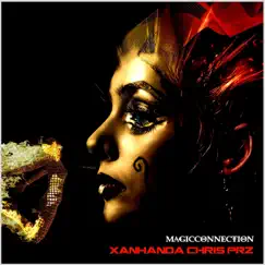 Magicconnection - Single by Xanhanda & Chris Prz album reviews, ratings, credits