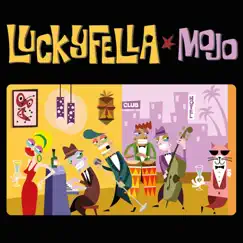 Mojo by Luckyfella & Marcel Kapteijn album reviews, ratings, credits