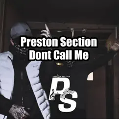 Don't Call Me - Single by Preston Section album reviews, ratings, credits