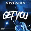 Get You (feat. Lukwatsss & Blairy Hendrix) - Single album lyrics, reviews, download