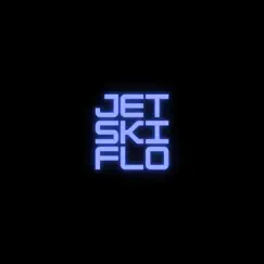 Jetski Flow Song Lyrics