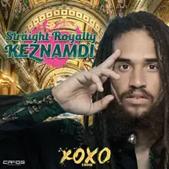Straight Royalty - Single by Keznamdi album reviews, ratings, credits