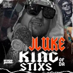 King of da Stixs by JLuke album reviews, ratings, credits