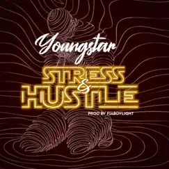 Stress and Hustle Song Lyrics