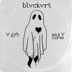 V Gift and v Curse - Single by Blvckvrt album reviews, ratings, credits
