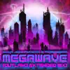 Megawave (Outland Extended Remix) - Single album lyrics, reviews, download