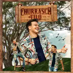 Churrasco do Teló, Vol. 2 (Ao Vivo) - EP by Michel Teló album reviews, ratings, credits
