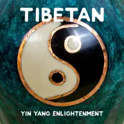 Tibetan Yin Yang Enlightenment by Tibetan Meditation Academy album reviews, ratings, credits