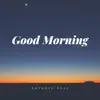 Good Morning (Instrumental) - Single album lyrics, reviews, download