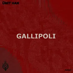 Gallipoli - Single by Ümit Han album reviews, ratings, credits
