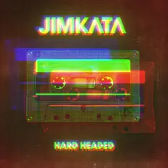 Hard Headed - Single by Jimkata album reviews, ratings, credits