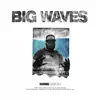 Big Waves - Single album lyrics, reviews, download