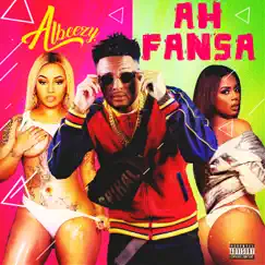 Ah Fansa - Single by Albeezy album reviews, ratings, credits