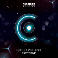 Movements - Single by GOTIFOO & Jack Moure album reviews, ratings, credits
