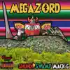Megazord (feat. Swamp G, Yung Dylan & Mack G) - Single album lyrics, reviews, download