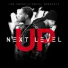 Next Level Up (feat. Young Devi D) - Single album lyrics, reviews, download
