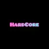 HardCore - Single album lyrics, reviews, download