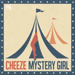 Mystery Girl - Single by Cheeze album reviews, ratings, credits