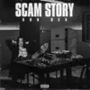 Scam Story - Single album lyrics, reviews, download