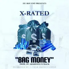 Bag Money - Single by X-Rated album reviews, ratings, credits