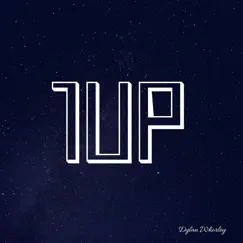 1Up - Single by Dylan Whorley album reviews, ratings, credits