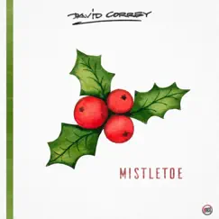 Mistletoe - Single by David Correy album reviews, ratings, credits