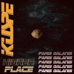 Higher Place - Single by Kuspe & Paris Galanis album reviews, ratings, credits