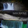 Nani Wai'ale album lyrics, reviews, download