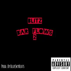 Bar Flows 2 - Single by Blitz album reviews, ratings, credits