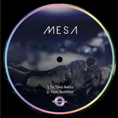 To Take Away - Single by Mesa album reviews, ratings, credits