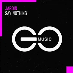 Say Nothing (Extended Mix) Song Lyrics