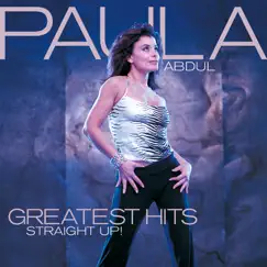Greatest Hits - Straight Up! by Paula Abdul album reviews, ratings, credits