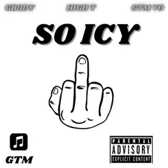 So Icy (feat. Gbody Gtm Vo & High T) - Single by High Tech album reviews, ratings, credits