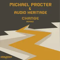Change Remixed by Michael Procter & Audio Heritage album reviews, ratings, credits