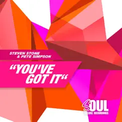 You've Got It (Radio Mix) - Single by Steven Stone & Pete Simpson album reviews, ratings, credits