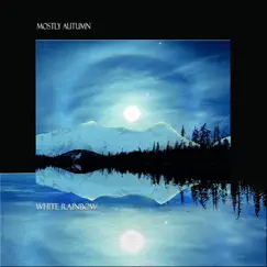 White Rainbow by Mostly Autumn album reviews, ratings, credits