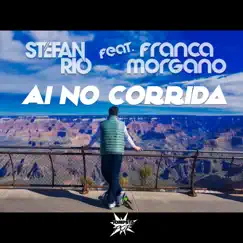 Ai No Corrida (feat. Franca Morgano) [Extended Mix] Song Lyrics