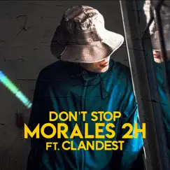 Don't Stop (feat. Clandest) Song Lyrics