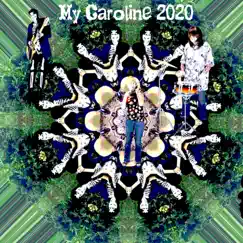 My Caroline 2020 - Single by Songwriter X and the Skeleton Band album reviews, ratings, credits