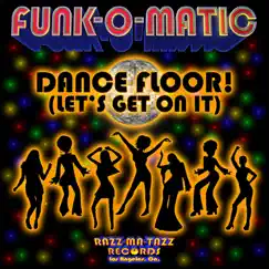 Dance Floor! (Let's Get on It) Song Lyrics