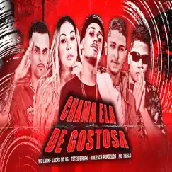 Chama Ela de Gostosa (feat. Valesca Popozuda & Mc 7 Belo) [Brega Funk] Song Lyrics