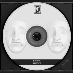 Bad Sad - Single by Sadder album reviews, ratings, credits