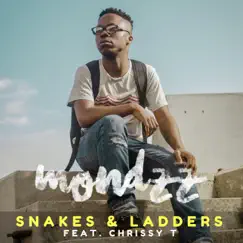 Snakes & Ladders (feat. Chrissy T) - Single by Mondzz album reviews, ratings, credits