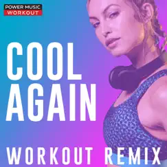 Cool Again (Extended Workout Remix 128 BPM) Song Lyrics