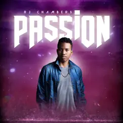 Passion - Single by Rj Chambers album reviews, ratings, credits