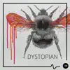 Dystopian album lyrics, reviews, download