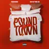 Pound Town (feat. Rio Da Yung OG) - Single album lyrics, reviews, download