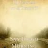 San Diego Morning - Single (feat. Eddie MMack) - Single album lyrics, reviews, download