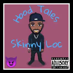 Hood Tales - Single by Skinny Loc album reviews, ratings, credits